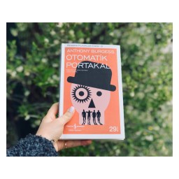 Otomatik Portakal |Anthony Burgess #eceninkitapyorumu🍊